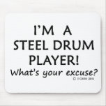 Steel Drum Player Excuse Mouse Pads