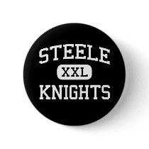Steele - Knights - High School - Cibolo Texas buttons