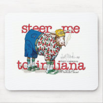 Steer me to Indiana mousepads