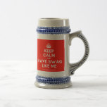 [Crown] keep calm and have swag like me  Steins Coffee Mugs