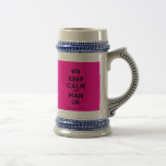 [Feet] keep calm and man up  Steins Coffee Mugs