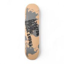 StellaRoot Treat Your Mama With Respect Skateboard Deck