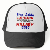 Step Aside Gentlemen HILLARY CLINTON hats