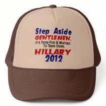 Step Aside Gentlemen HILLARY CLINTON hats