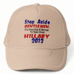 Step Aside Gentlemen HILLARY CLINTON Hat