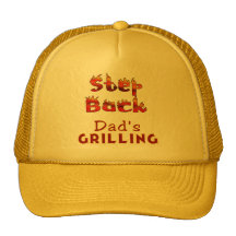 Step Back Dad's Grilling T-shirts and Gifts Hat
