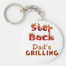 Step Back Dad's Grilling T-shirts and Gifts Key Chain