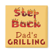 Step Back Dad's Grilling T-shirts and Gifts Magnets