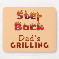 Step Back Dad's Grilling T-shirts and Gifts Mousepad