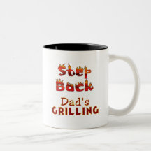 Step Back Dad's Grilling T-shirts and Gifts Mugs