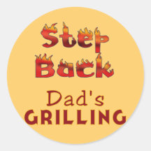 Step Back Dad's Grilling T-shirts and Gifts Stickers