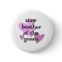 Step Brother of the Groom buttons