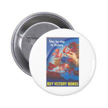 Step by Step to Victory … Buy Victory Bonds WW2 Buttons