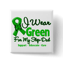 Step Dad - Green  Awareness Ribbon Buttons