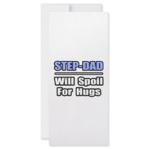 Step-Dad...Will Spoil For Hugs rack cards