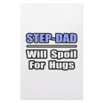 Step-Dad...Will Spoil For Hugs stationery by Step_Dad_Shirts Step-Dad...Will Spoil For Hugs stationery