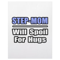 Step-Mom...Will Spoil For Hugs letterhead