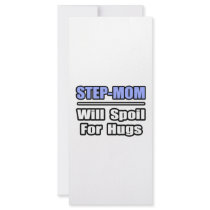 Step-Mom...Will Spoil For Hugs rack cards by Step_Mom_Shirts Step-Mom...Will Spoil For Hugs rack cards