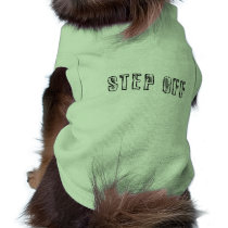 Step Off pet clothing by Figbeater Step Off pet clothing