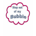 Step out of bubble t-shirts by shultzyshirts Step out of bubble t-shirts