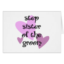 Step Sister of the Groom cards