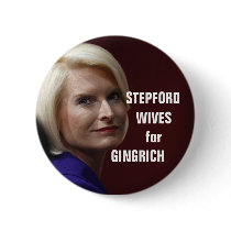 STEPFORD WIVES FOR GINGRICH PIN