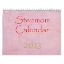 Stepmom Calendar 2013