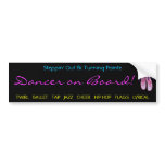 Steppin' Out &amp; Turning Pointe Bumper Sticker