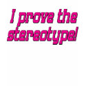 Stereotype t-shirts