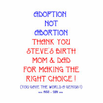Steve "Adoption not Abortion..." Photo Cut Outs