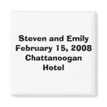 Steven and EmilyFebruary 15, 2008Chattanoogan H... magnets