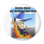 Steven Slater: Our Working Class Hero magnets