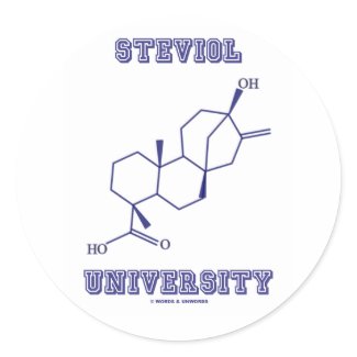 Steviol University (Chemistry Molecule Humor) sticker