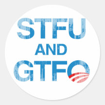 STFU AND GTFO Faded.png Sticker