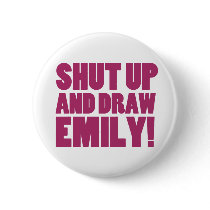 STFU Emily Pinback Buttons