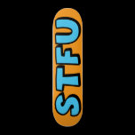 STFU skateboards