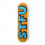 STFU SKATE DECKS