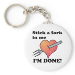 stick a fork in heart im done key chain
