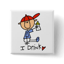 Stick Figure Baby I Drink Tshirts and Gifts buttons by stick_figures Stick Figure Baby I Drink Tshirts and Gifts buttons