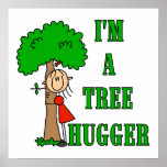 Stick Figure Tree Hugger T-shirts and Gifts Poster