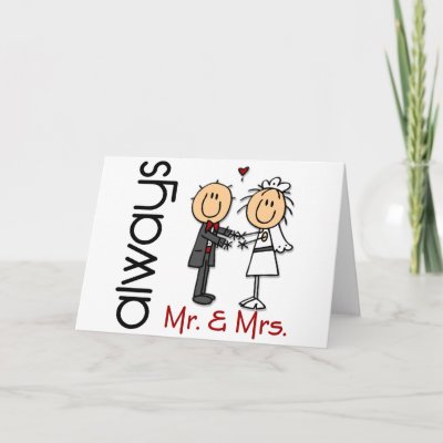 Stick Figure Wedding Couple Mr Mrs Always Greeting Cards by 