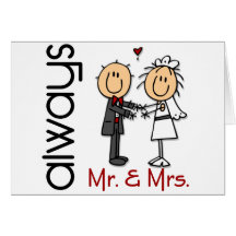 Stick Figure Wedding Couple Mr. & Mrs. Always Greeting Cards