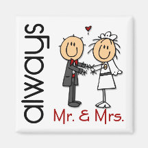 Stick Figure Wedding Couple Mr. & Mrs. Always Refrigerator Magnets