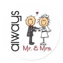 Stick Figure Wedding Couple Mr. & Mrs. Always Round Stickers