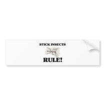 STICK INSECTS Rule! bumper stickers