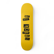 Stick It Skateboard Deck by vincentbolin Stick It Skateboard Deck