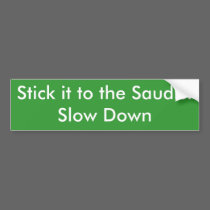 Stick it to the Saudis bumper stickers
