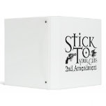 Stick To Your Guns 3 Ring Binder
