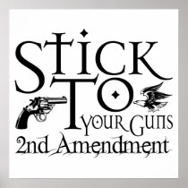 Stick To Your Guns Posters