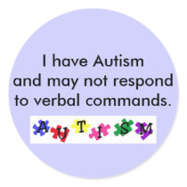 sticker, I have Autism and may not resp... by autismmom11 sticker, I have Autism and may not resp...